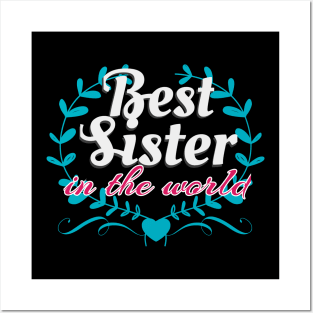 Best Sister In The World Posters and Art